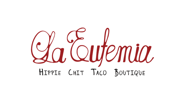 LA EUFEMIA: MÁS QUE UNA TAQUERÍA logo